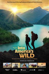 Фильм онлайн Наедине с природой / Into America's Wild / бесплатно в HD