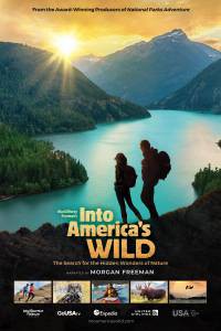 Смотреть фильм онлайн Наедине с природой Into America's Wild бесплатно Смотреть фильм онлайн Наедине с природой Into America's Wild бесплатно