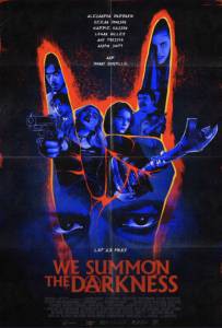 Смотреть фильм онлайн Мы призываем тьму - We Summon the Darkness - бесплатно