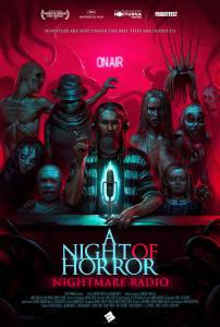 Фильм онлайн Страшные истории, рассказанные на ночь - A Night of Horror: Nightmare Radio бесплатно в HD Фильм онлайн Страшные истории, рассказанные на ночь - A Night of Horror: Nightmare Radio бесплатно в HD