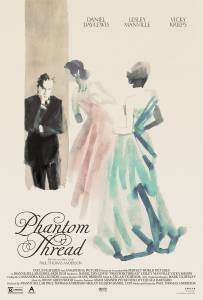Смотреть увлекательный онлайн фильм Призрачная нить Phantom Thread 2017 Смотреть увлекательный онлайн фильм Призрачная нить Phantom Thread 2017