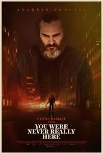 Фильм онлайн Тебя никогда здесь не было (2017) бесплатно Фильм онлайн Тебя никогда здесь не было (2017) бесплатно
