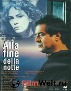 Смотреть фильм На исходе ночи - Alla fine della notte - 2003 Смотреть фильм На исходе ночи - Alla fine della notte - 2003