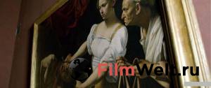 Караваджо. Душа и кровь / Caravaggio: The Soul and the Blood онлайн фильм бесплатно
