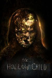 Кино Дитя тьмы The Hollow Child 2017 смотреть онлайн бесплатно Кино Дитя тьмы The Hollow Child 2017 смотреть онлайн бесплатно