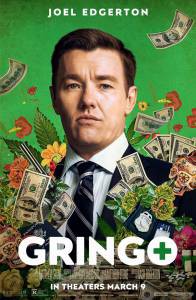 Фильм онлайн Опасный бизнес - Gringo - 2018 бесплатно Фильм онлайн Опасный бизнес - Gringo - 2018 бесплатно