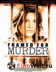   () Framed for Murder (2007) 