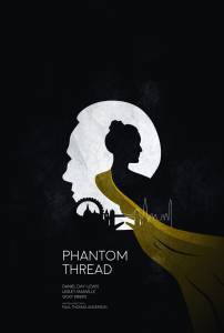       - Phantom Thread - [2017]
