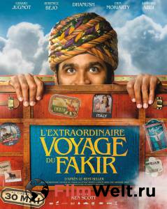 Бесплатный фильм Невероятные приключения Факира - The Extraordinary Journey of the Fakir - (2018)
