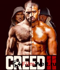 Смотреть фильм онлайн Крид 2 - Creed II бесплатно Смотреть фильм онлайн Крид 2 - Creed II бесплатно