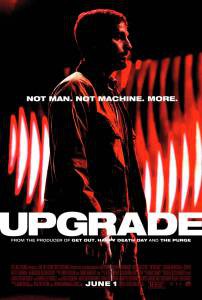 Апгрейд / Upgrade смотреть онлайн Апгрейд / Upgrade смотреть онлайн