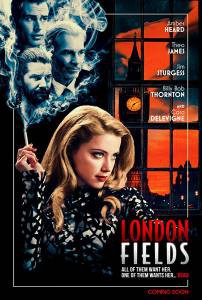 Лондонские поля / London Fields / (2018) онлайн без регистрации Лондонские поля / London Fields / (2018) онлайн без регистрации