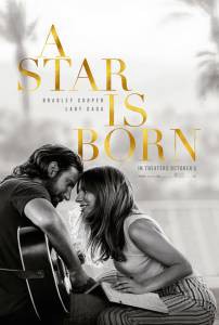     - A Star Is Born - (2018) 