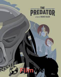 Смотреть кинофильм Хищник - The Predator онлайн Смотреть кинофильм Хищник - The Predator онлайн
