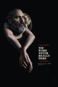        - You Were Never Really Here