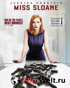 Опасная игра Слоун - Miss Sloane - (2016) смотреть онлайн бесплатно Опасная игра Слоун - Miss Sloane - (2016) смотреть онлайн бесплатно