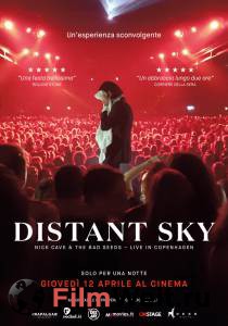 Кино Distant Sky: Nick Cave &amp; The Bad Seeds – Концерт в Копенгагене - [2018] смотреть онлайн бесплатно