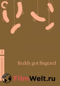    ,  / Freddy Got Fingered