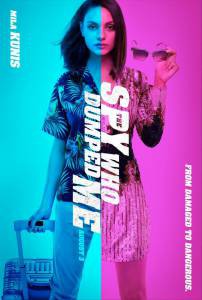    ,    - The Spy Who Dumped Me - [2018] 