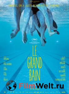 Фильм онлайн Непотопляемые Le grand bain бесплатно Фильм онлайн Непотопляемые Le grand bain бесплатно