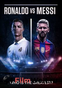 Бесплатный онлайн фильм Роналду против Месси Ronaldo vs. Messi