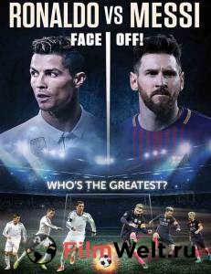Смотреть Роналду против Месси / Ronaldo vs. Messi / [2017] бесплатно без регистрации