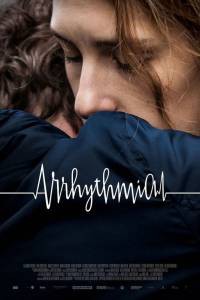 Смотреть интересный фильм Аритмия / (2017) онлайн Смотреть интересный фильм Аритмия / (2017) онлайн