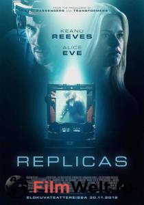 Смотреть фильм Репродукция / Replicas бесплатно Смотреть фильм Репродукция / Replicas бесплатно