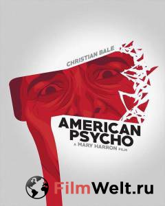      - American Psycho 