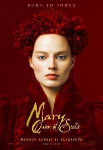       - Mary Queen of Scots - (2018)