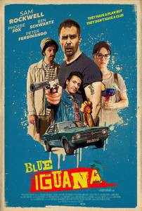 Смотреть фильм Голубая игуана / Blue Iguana / 2018 онлайн