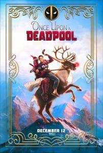Онлайн фильм Жил-был Дэдпул - Once Upon A Deadpool - (2018) смотреть без регистрации