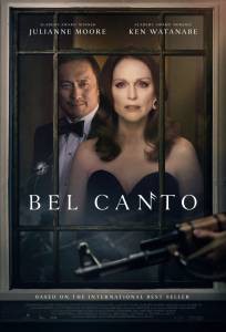 Смотреть кинофильм Бельканто - Bel Canto онлайн