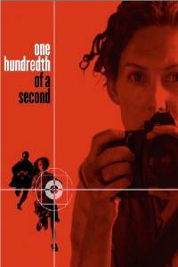      One Hundredth of a Second [2006]  