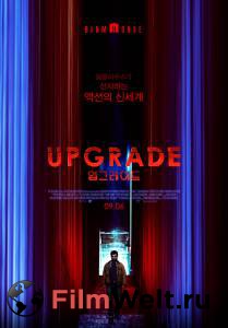 Бесплатный онлайн фильм Апгрейд - Upgrade - 2018 Бесплатный онлайн фильм Апгрейд - Upgrade - 2018
