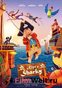 Капитан семи морей / Capt'n Sharky / 2018 онлайн фильм бесплатно Капитан семи морей / Capt'n Sharky / 2018 онлайн фильм бесплатно