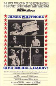      , ! - Give 'em Hell, Harry! - (1975)   