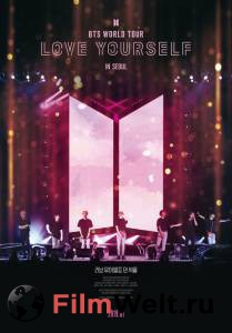 Смотреть интересный онлайн фильм BTS: Love Yourself Tour in Seoul - BTS: Love Yourself Tour in Seoul - 2019