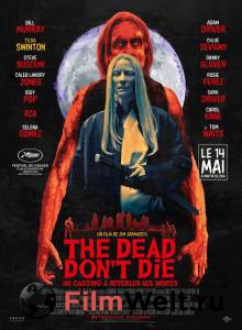 Бесплатный онлайн фильм Мертвые не умирают / The Dead Don't Die / (2019) Бесплатный онлайн фильм Мертвые не умирают / The Dead Don't Die / (2019)