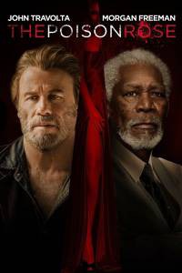 Смотреть фильм Ядовитая роза - 2019 Смотреть фильм Ядовитая роза - 2019