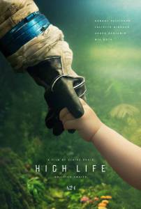 Онлайн кино Высшее общество - High Life - 2018 смотреть бесплатно