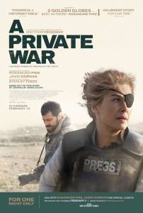 Смотреть увлекательный фильм Частная война / A Private War / 2018 онлайн