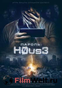 Смотреть онлайн фильм Пароль: Хаус - H0us3 Смотреть онлайн фильм Пароль: Хаус - H0us3