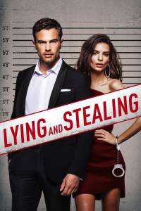     Lying and Stealing [2019]
