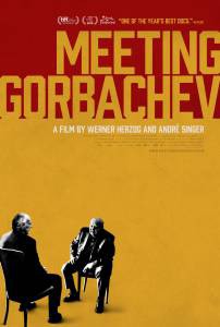 Смотреть фильм онлайн Встреча с Горбачевым Meeting Gorbachev 2018 бесплатно