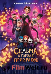 Смотреть фильм Сельма в городе призраков Dia de Muertos Смотреть фильм Сельма в городе призраков Dia de Muertos