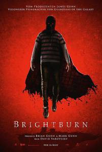   ,   / Brightburn / [2019] 