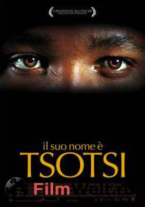    / Tsotsi / [2005] 