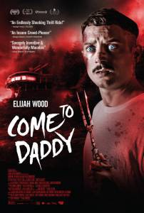Кино Иди к папочке Come to Daddy 2019 онлайн Кино Иди к папочке Come to Daddy 2019 онлайн