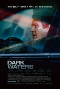 Смотреть увлекательный фильм Темные воды / Dark Waters / (2019) онлайн